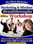 Client Attraction Marketing and Mindset Workshop