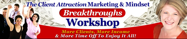 Marketing and Mindset Breakthroughs Workshop
